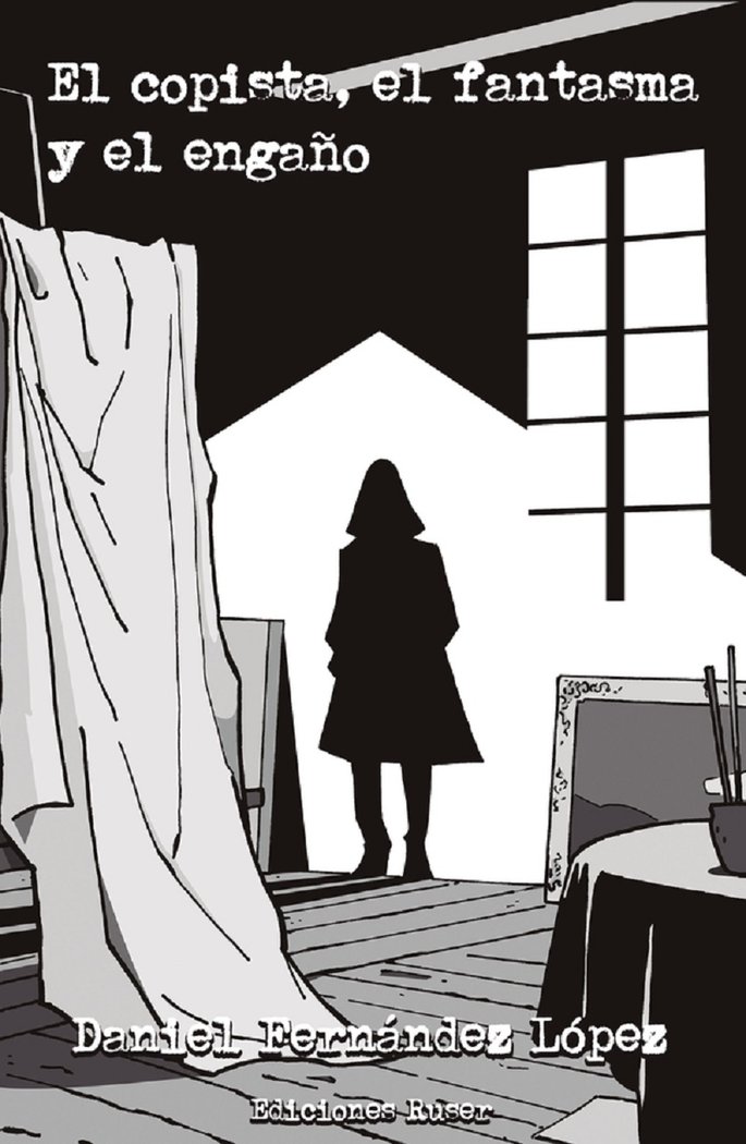 EL COPISTA EL FANTASMA Y EL ENGAÑO